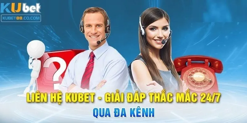 Các kênh liên hệ Kubet88 chính thức 